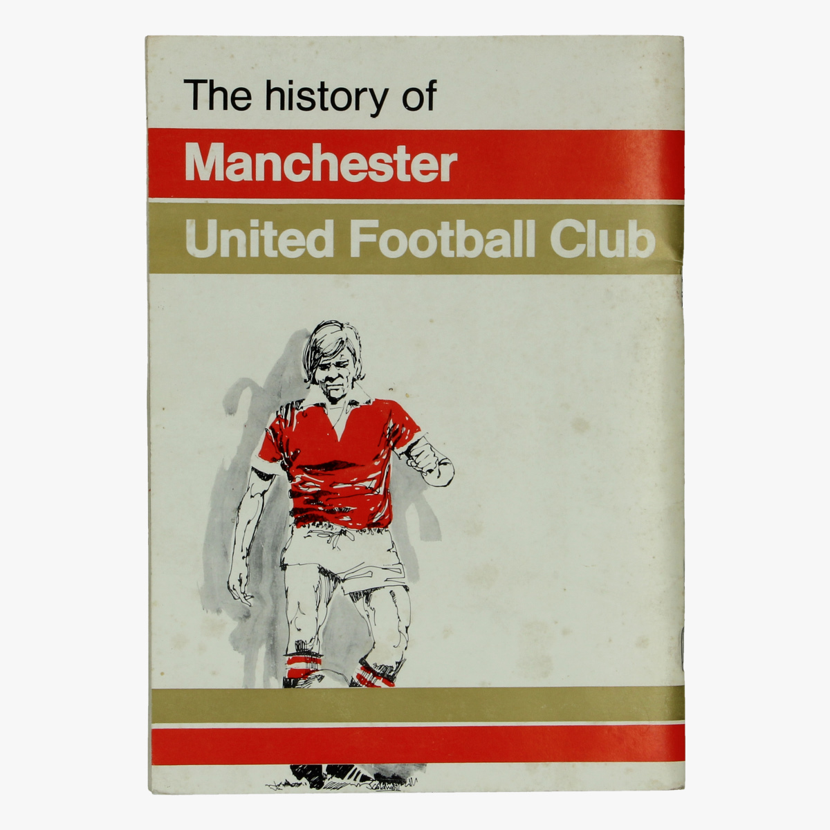 Afbeeldingen van voetbalboekje the history of manchester united footbal club 1976